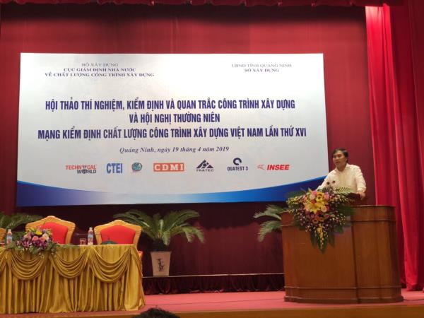 Hội thảo thí nghiệm, kiểm định và quan trắc công trình xây dựng và Hội nghị thường niên Mạng kiểm định chất lượng công trình xây dựng Việt Nam lần thứ XVI.